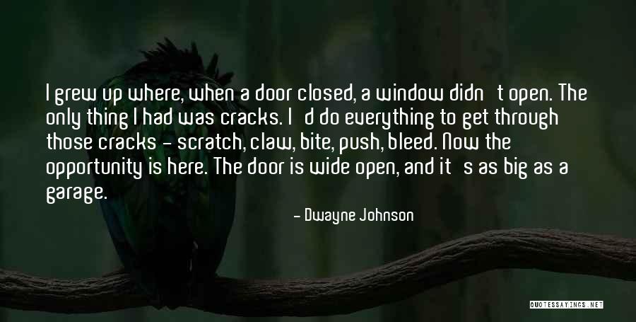 Door Opportunity Quotes By Dwayne Johnson Door Opportunity Quotes By Dwayne Johnson