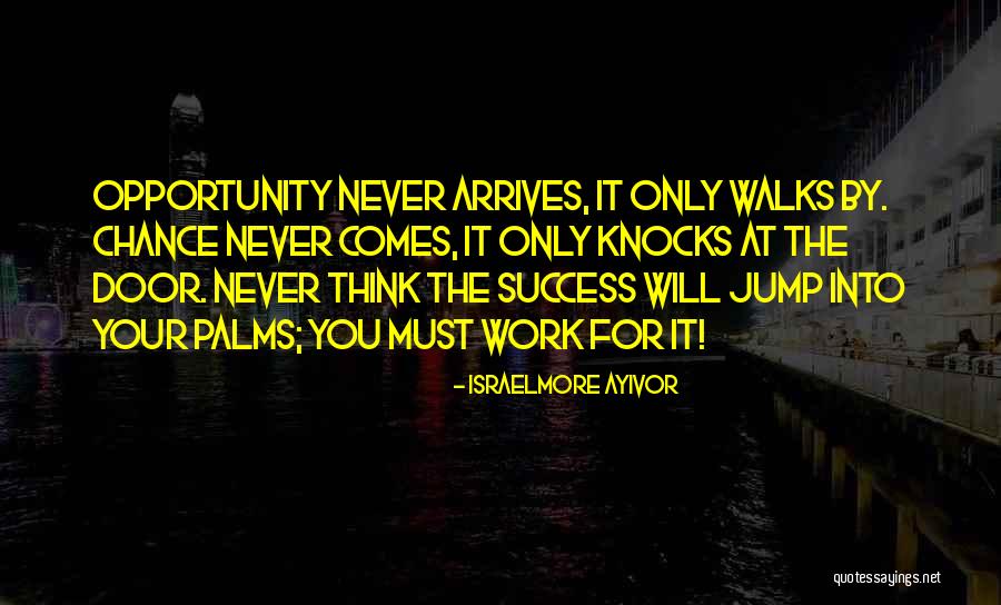 Door Opportunity Quotes By Israelmore Ayivor Door Opportunity Quotes By Israelmore Ayivor