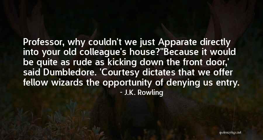 Door Opportunity Quotes By J.K. Rowling Door Opportunity Quotes By J.K. Rowling