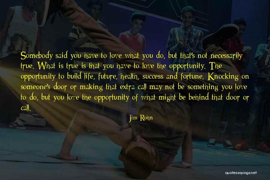 Door Opportunity Quotes By Jim Rohn Door Opportunity Quotes By Jim Rohn
