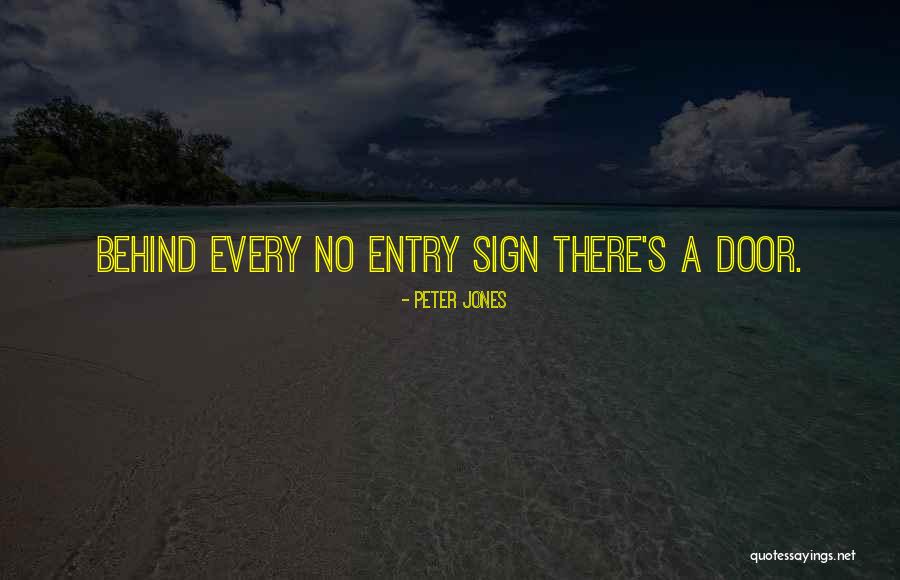 Door Opportunity Quotes By Peter Jones Door Opportunity Quotes By Peter Jones