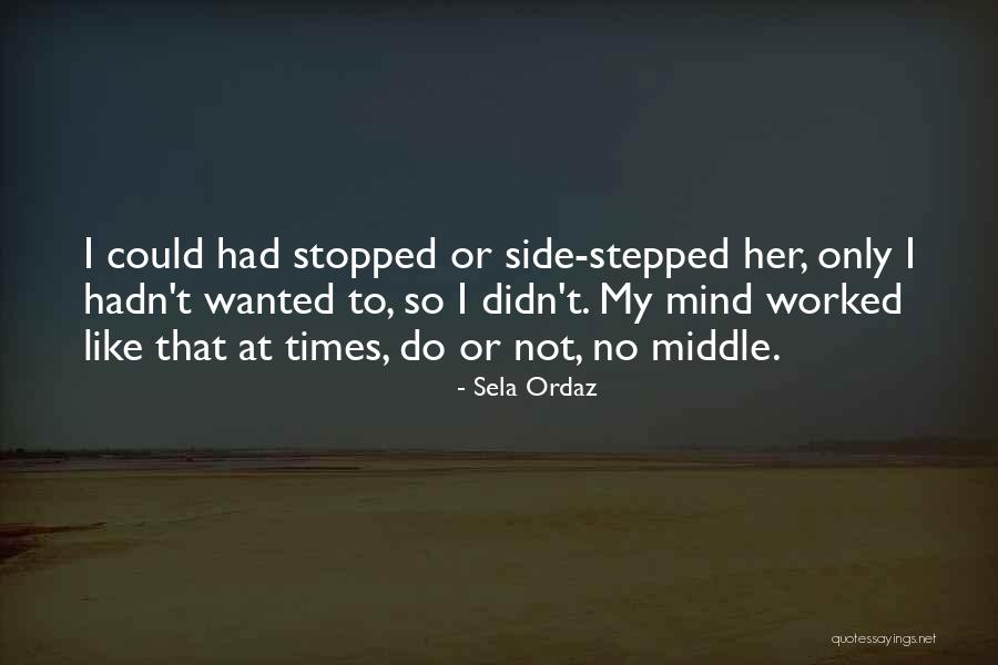 Door Side Quotes By Sela Ordaz Door Side Quotes By Sela Ordaz