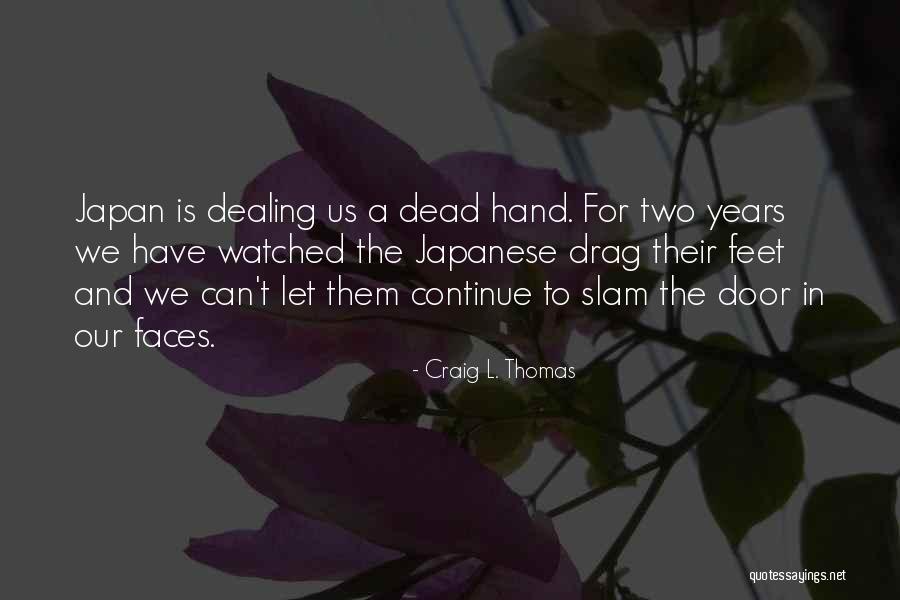 Door Slam Quotes By Craig L. Thomas Door Slam Quotes By Craig L. Thomas