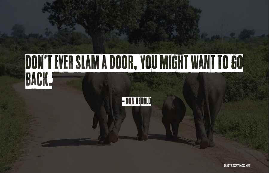 Door Slam Quotes By Don Herold Door Slam Quotes By Don Herold