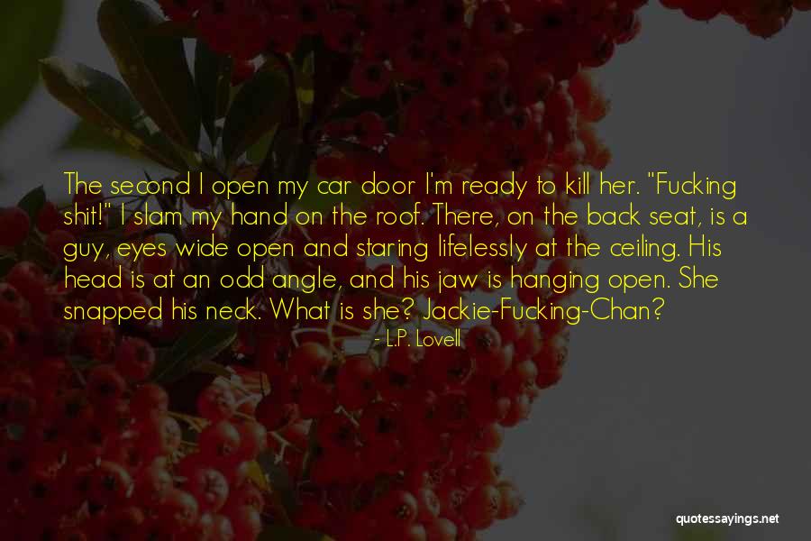 Door Slam Quotes By L.P. Lovell Door Slam Quotes By L.P. Lovell