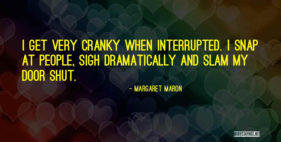 Door Slam Quotes By Margaret Maron Door Slam Quotes By Margaret Maron