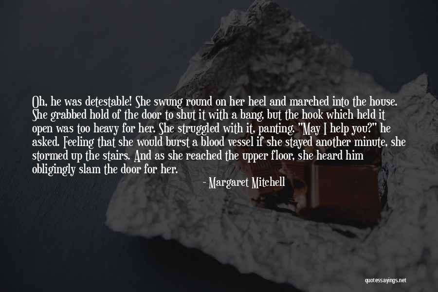 Door Slam Quotes By Margaret Mitchell Door Slam Quotes By Margaret Mitchell