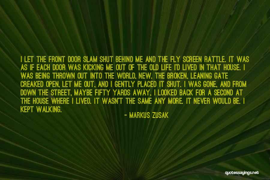 Door Slam Quotes By Markus Zusak Door Slam Quotes By Markus Zusak