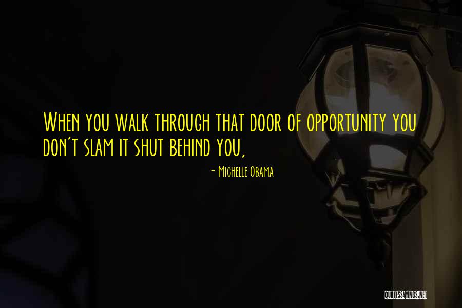 Door Slam Quotes By Michelle Obama Door Slam Quotes By Michelle Obama