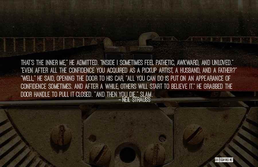 Door Slam Quotes By Neil Strauss Door Slam Quotes By Neil Strauss