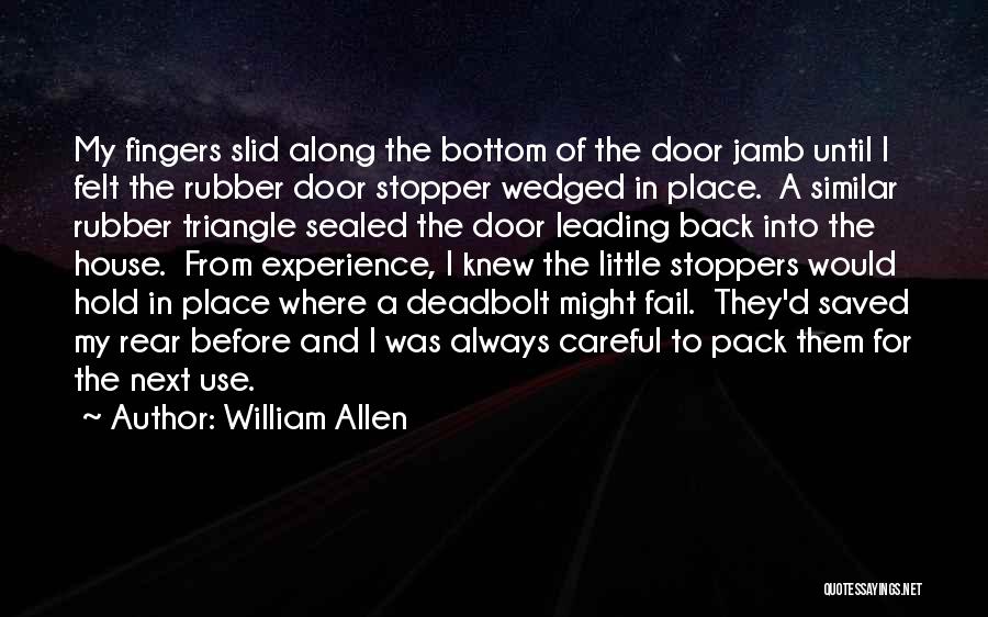 Door Stopper Quotes By William Allen