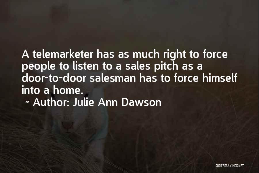 Door To Door Salesman Quotes By Julie Ann Dawson