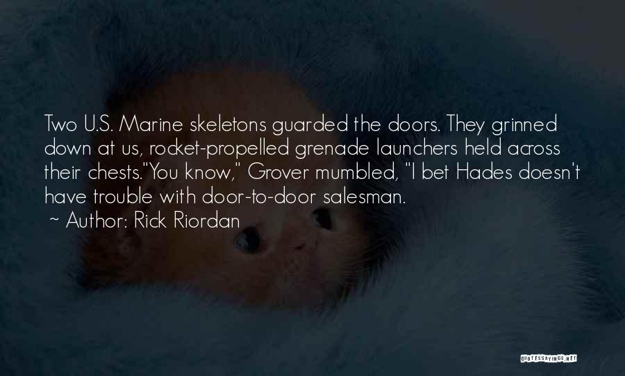 Door To Door Salesman Quotes By Rick Riordan