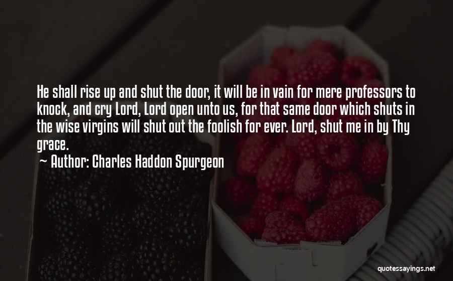 Door Will Open Quotes By Charles Haddon Spurgeon