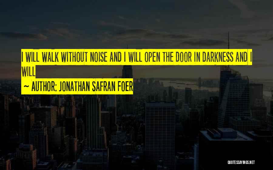 Door Will Open Quotes By Jonathan Safran Foer