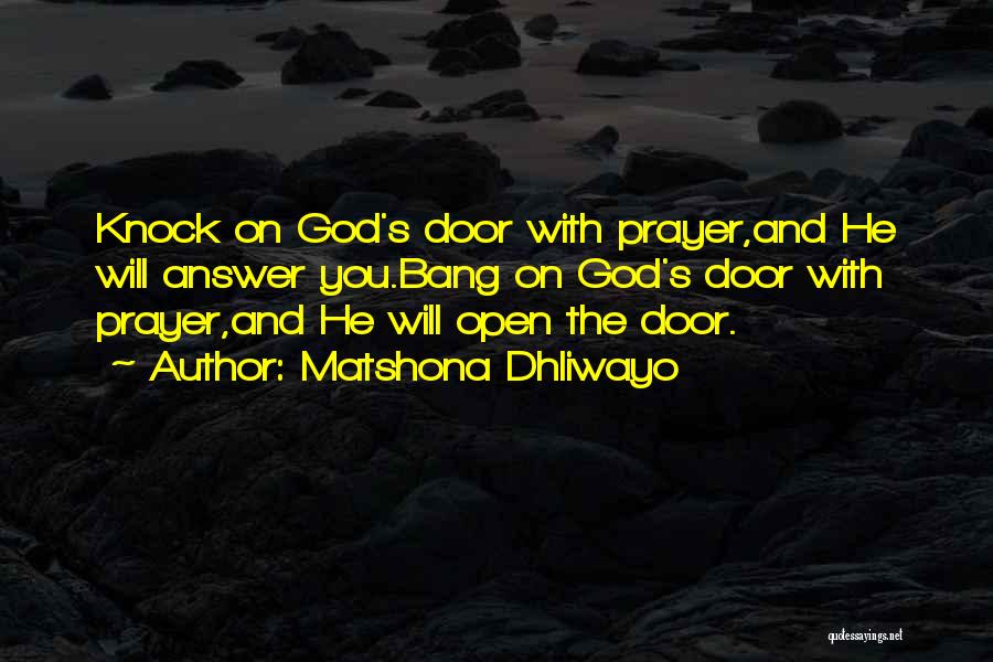 Door Will Open Quotes By Matshona Dhliwayo