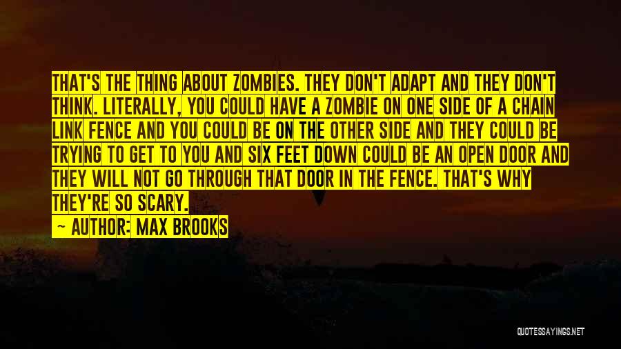 Door Will Open Quotes By Max Brooks