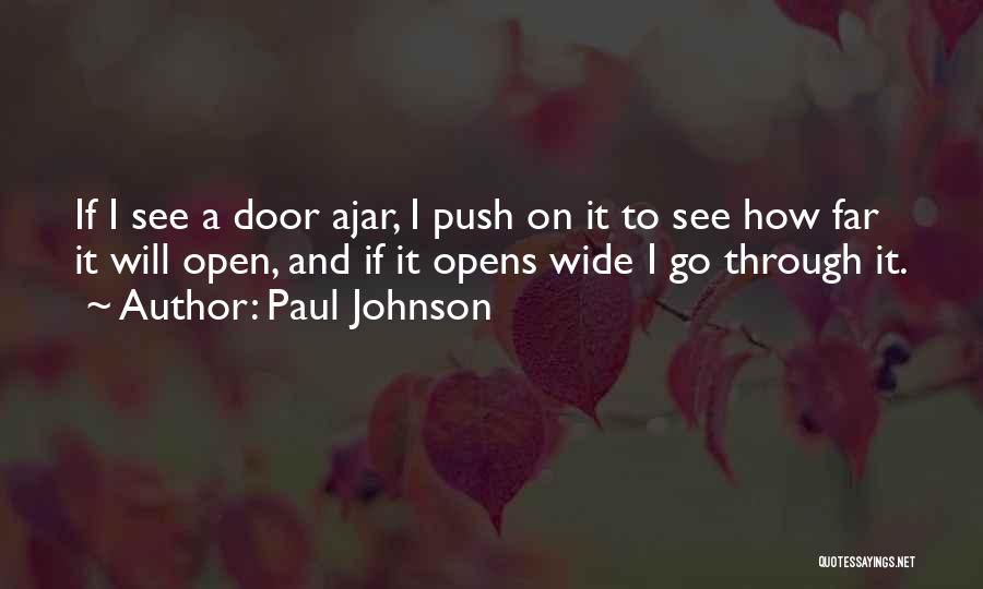 Door Will Open Quotes By Paul Johnson