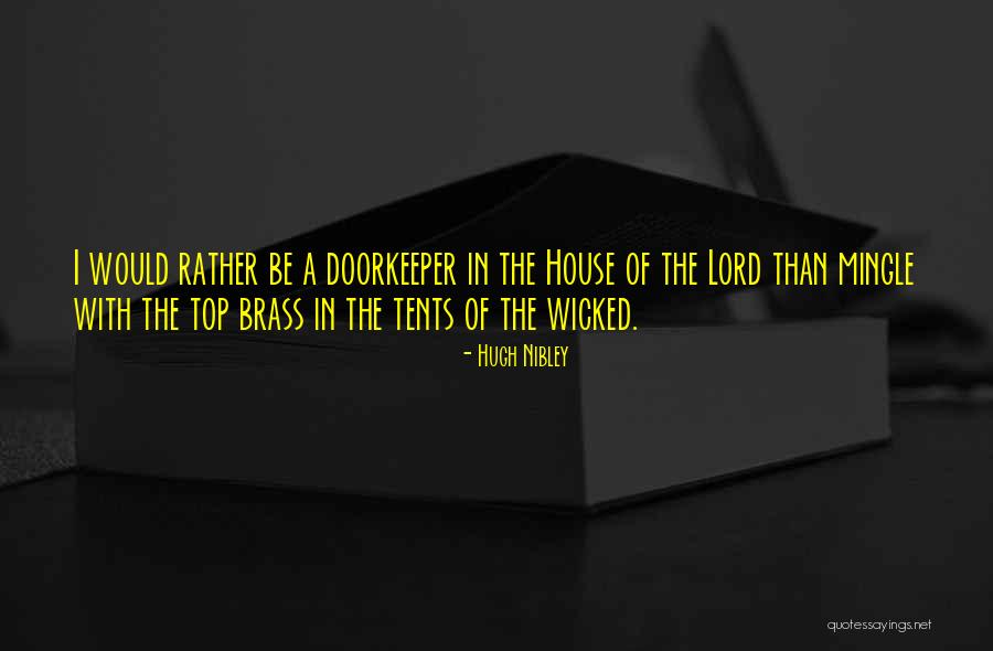 Doorkeeper Quotes By Hugh Nibley Doorkeeper Quotes By Hugh Nibley