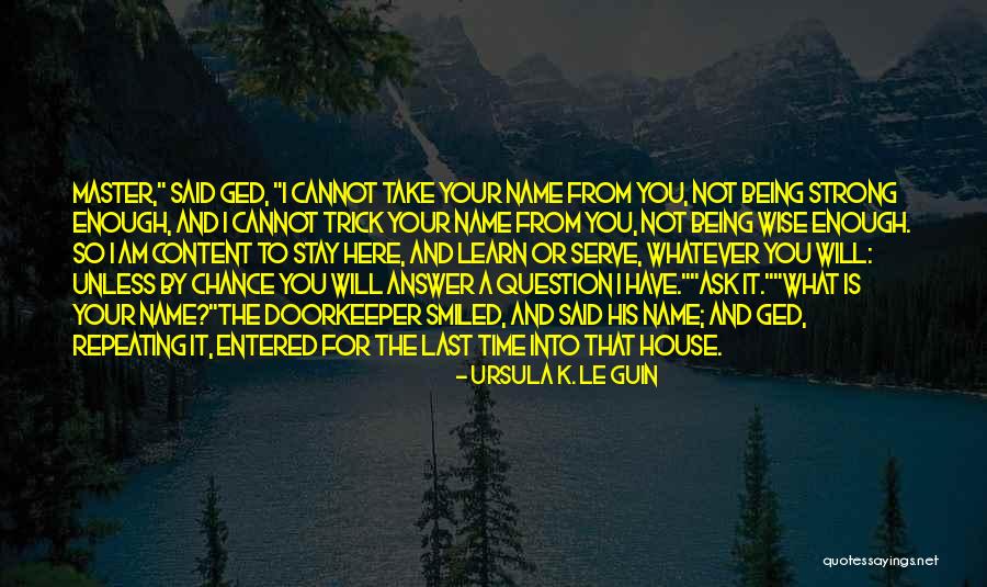 Doorkeeper Quotes By Ursula K. Le Guin Doorkeeper Quotes By Ursula K. Le Guin