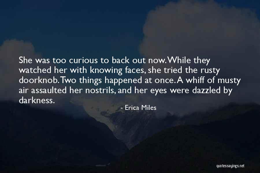 Doorknob Quotes By Erica Miles