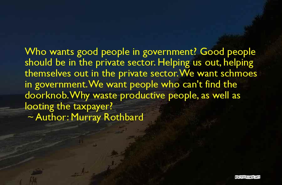 Doorknob Quotes By Murray Rothbard