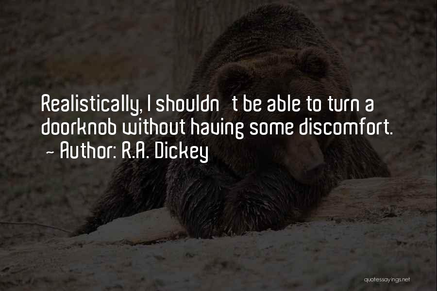 Doorknob Quotes By R.A. Dickey