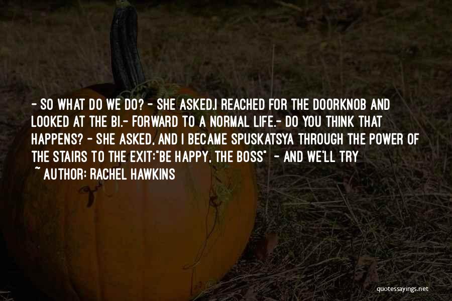 Doorknob Quotes By Rachel Hawkins