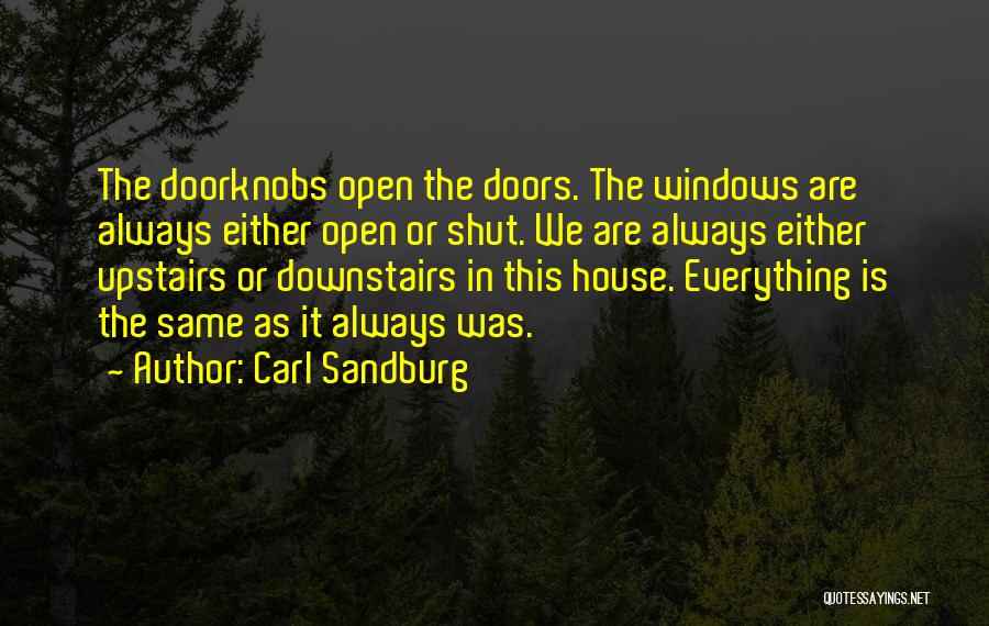 Doorknobs Quotes By Carl Sandburg