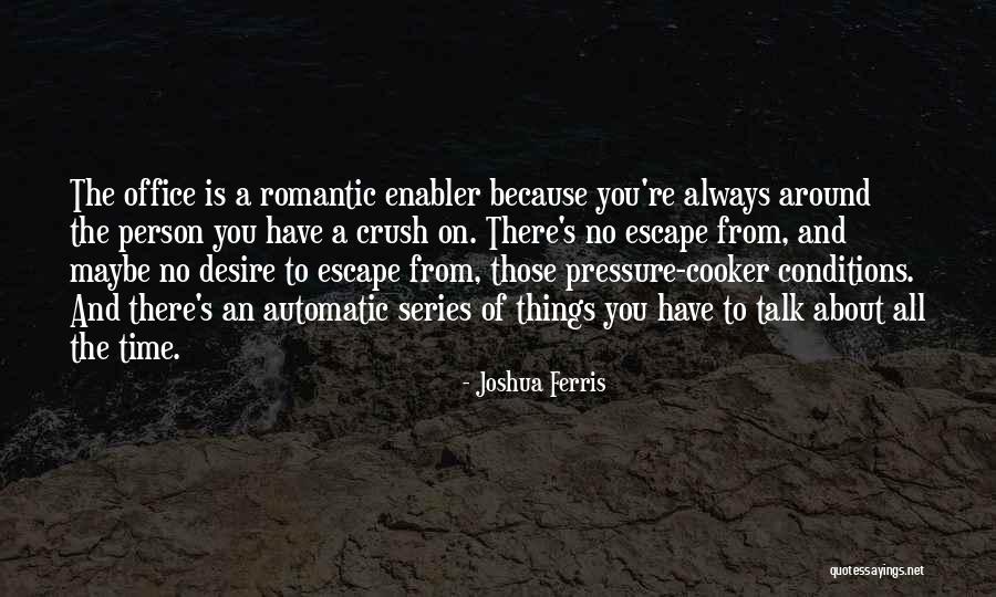 Doorposts Homeschool Quotes By Joshua Ferris Doorposts Homeschool Quotes By Joshua Ferris