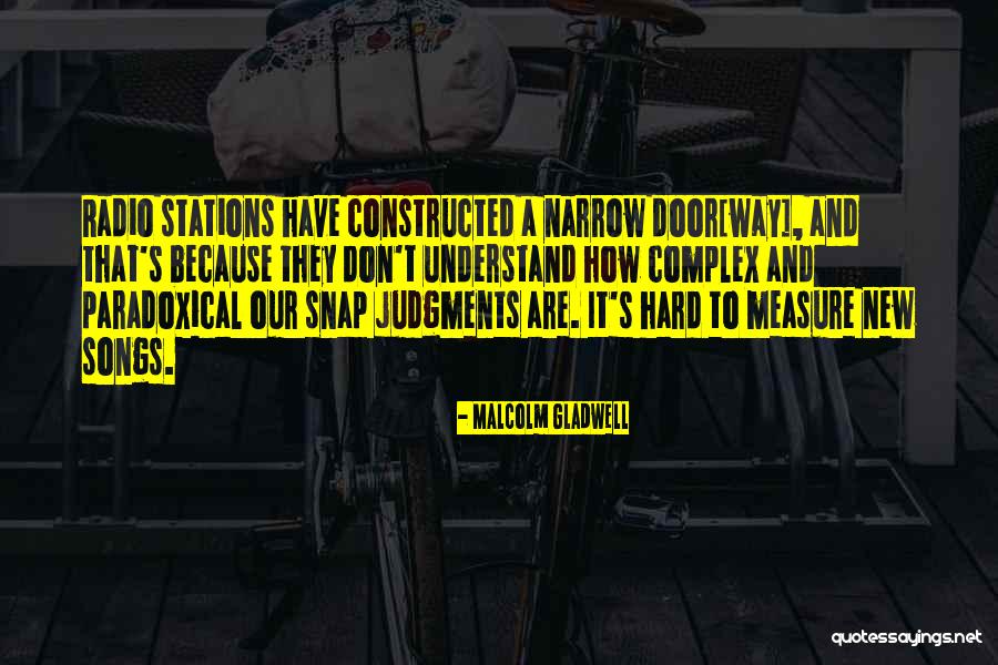 Doors All Songs Quotes By Malcolm Gladwell Doors All Songs Quotes By Malcolm Gladwell