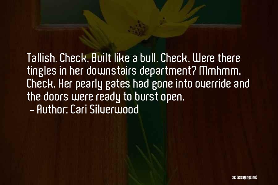 Doors And Gates Quotes By Cari Silverwood