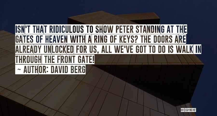 Doors And Gates Quotes By David Berg