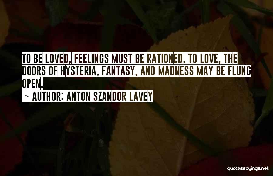 Doors And Love Quotes By Anton Szandor LaVey