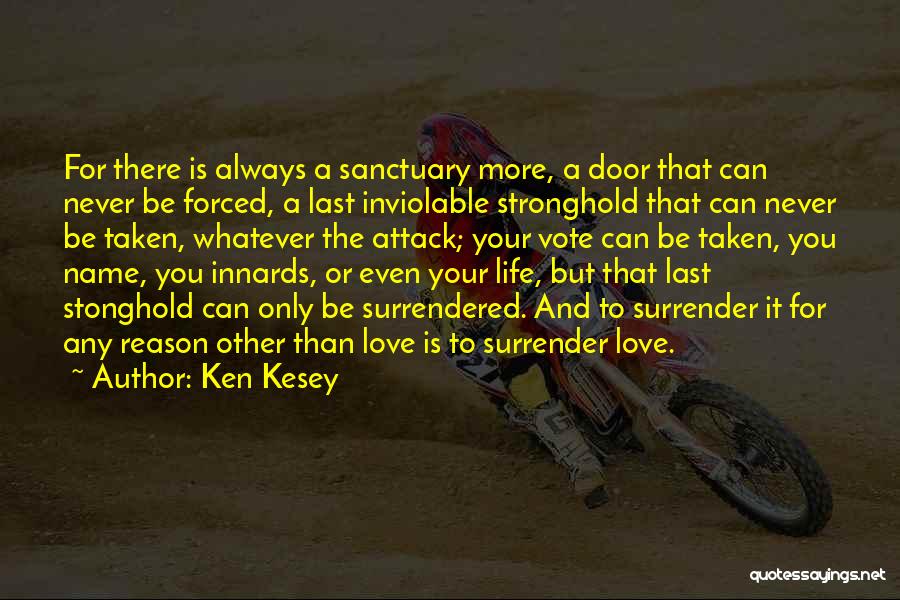 Doors And Love Quotes By Ken Kesey