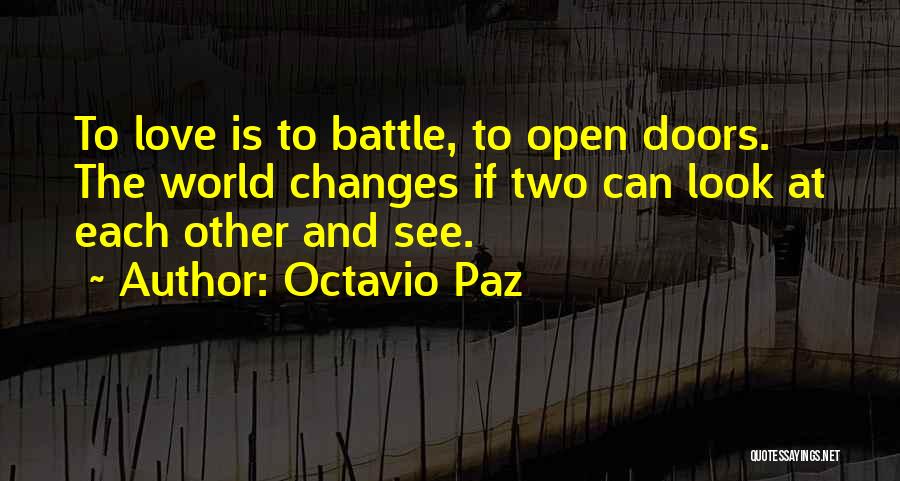 Doors And Love Quotes By Octavio Paz