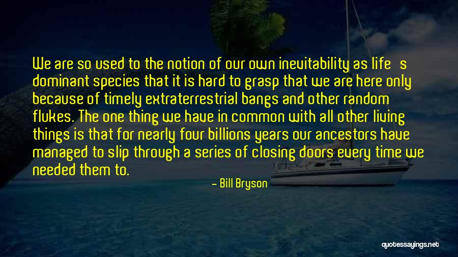 Doors Closing Quotes By Bill Bryson Doors Closing Quotes By Bill Bryson
