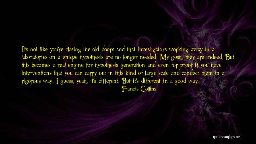 Doors Closing Quotes By Francis Collins Doors Closing Quotes By Francis Collins