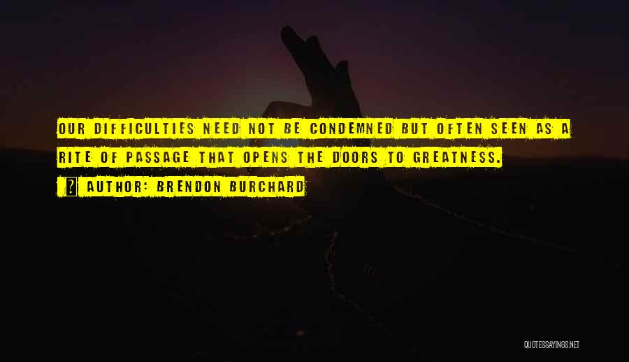 Doors Quotes By Brendon Burchard