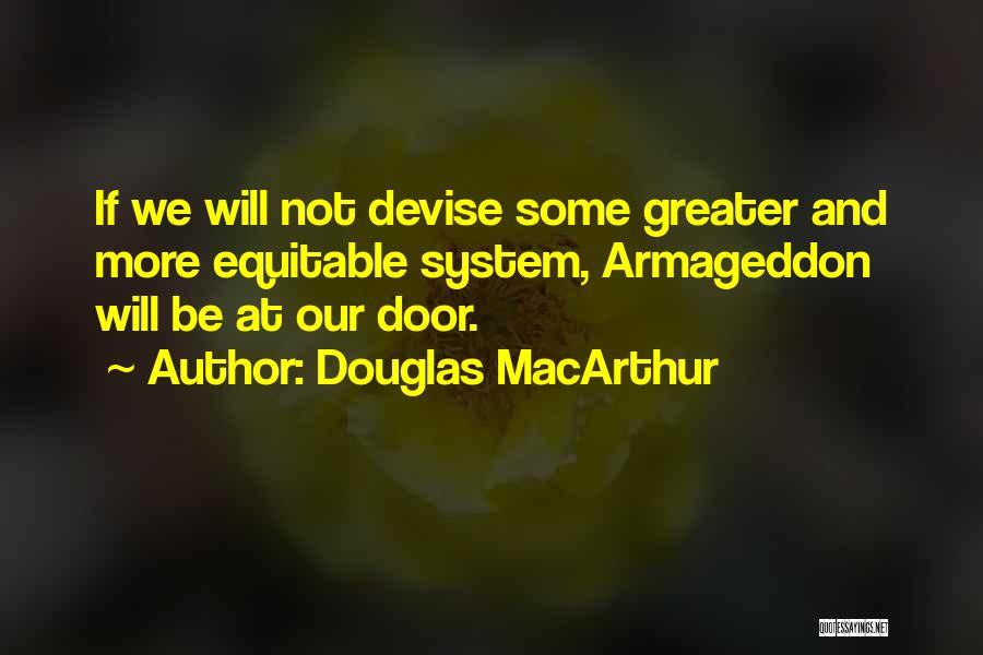 Doors Quotes By Douglas MacArthur