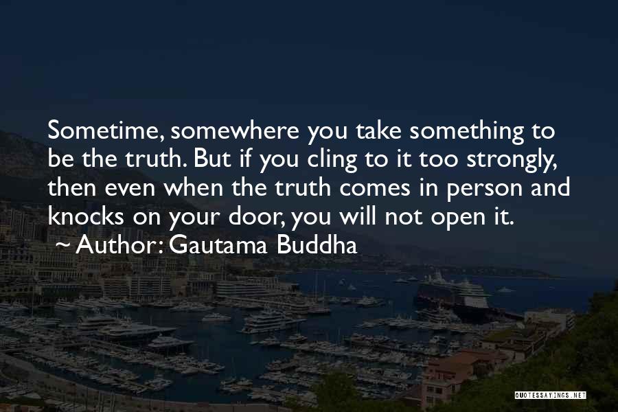 Doors Quotes By Gautama Buddha