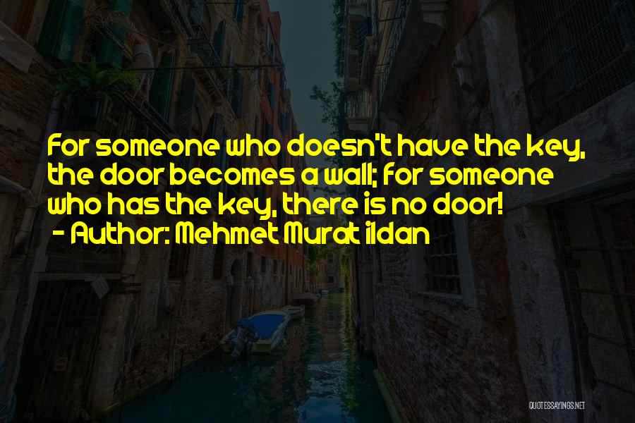 Doors Quotes By Mehmet Murat Ildan