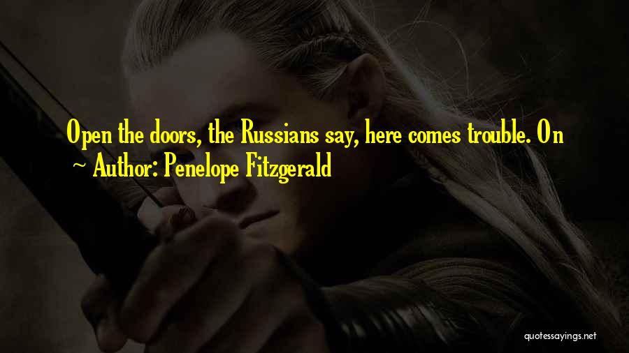 Doors Quotes By Penelope Fitzgerald