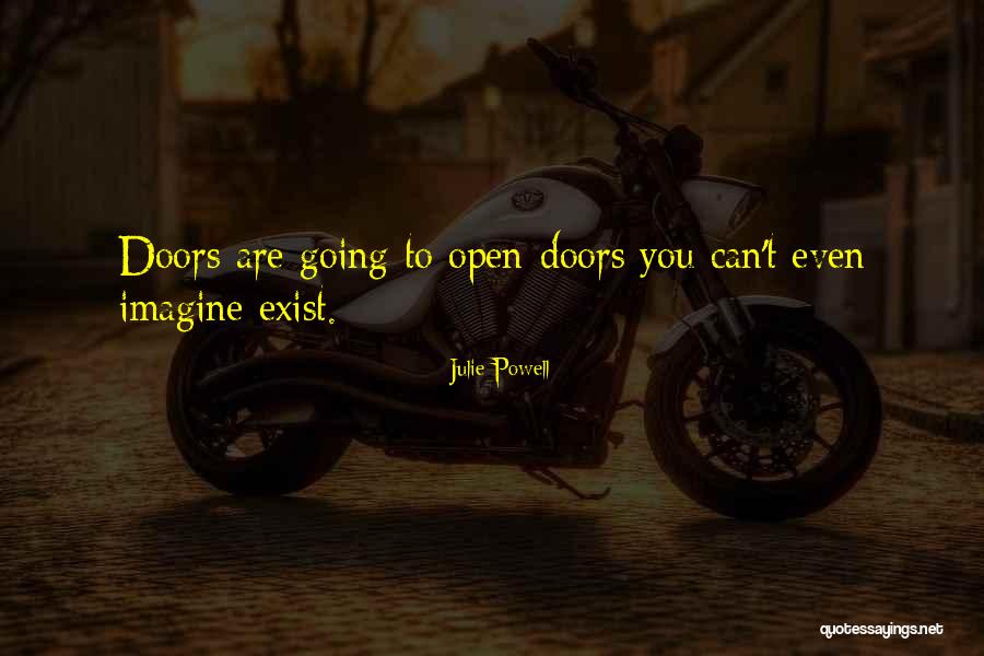 Doors You Can Open Quotes By Julie Powell Doors You Can Open Quotes By Julie Powell