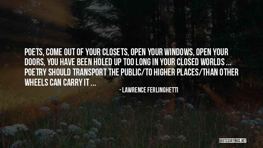 Doors You Can Open Quotes By Lawrence Ferlinghetti Doors You Can Open Quotes By Lawrence Ferlinghetti