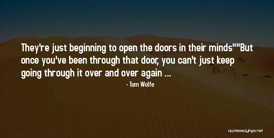 Doors You Can Open Quotes By Tom Wolfe Doors You Can Open Quotes By Tom Wolfe