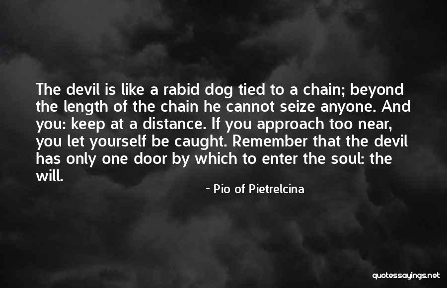 Doors You Keep Quotes By Pio Of Pietrelcina Doors You Keep Quotes By Pio Of Pietrelcina
