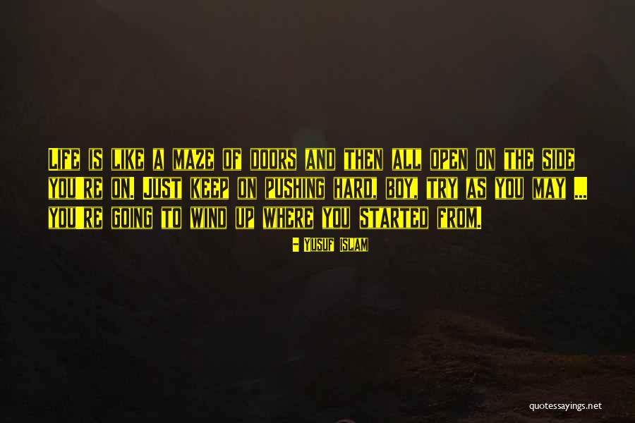 Doors You Keep Quotes By Yusuf Islam Doors You Keep Quotes By Yusuf Islam