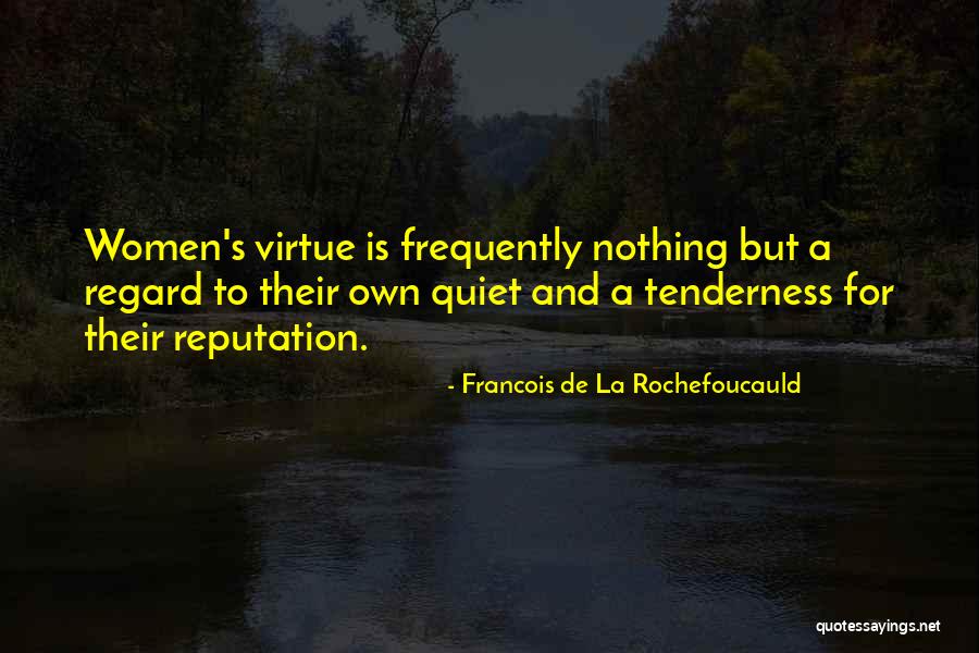 Doorstopper Quotes By Francois De La Rochefoucauld Doorstopper Quotes By Francois De La Rochefoucauld