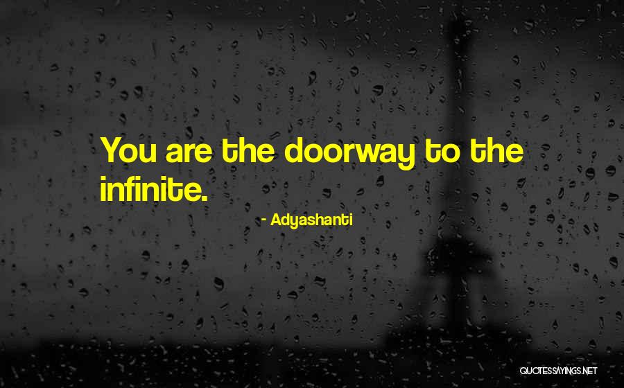 Doorways Quotes By Adyashanti